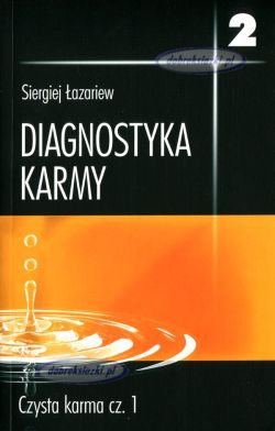 Diagnostyka karmy 2. Czysta karma cz. 1